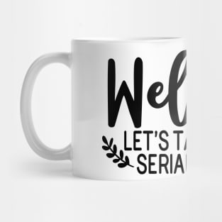 Welcome let's talk about serial killers Mug